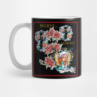 BELIEVE IN YOUR-SELF 2 Mug